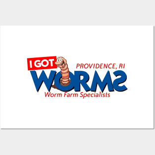 I Got Worms - Worm Farm Specialists Posters and Art